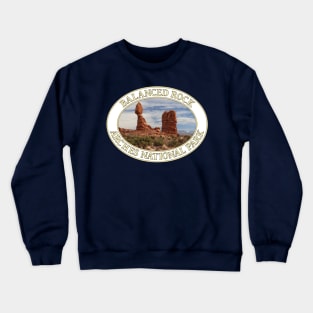 Balanced Rock at Arches National Park in Moab, Utah Crewneck Sweatshirt